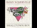 Bronski Beat & Jimmy Sommerville - Small town boy (1991) Bronski Beat & Jimmy Sommerville - Small town boy (1991)