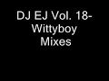 DJ EJ Vol 18 - Wittyboy DJ EJ Vol 18 - Wittyboy