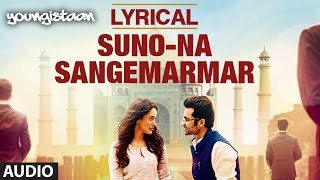  Suno Na Sangemarmar  Full Song with Lyrics  Young