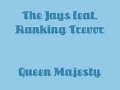 (queen majesty riddim)

trevors part comes in at 4:11