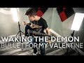 Bullet For My Valentine - Waking The Demon (Guitar Cover by Cole Rolland)