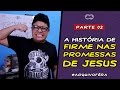 A HISTÓRIA DO HINO FIRME NAS PROMESSAS DE JESUS - ARQUIVO FÉRA