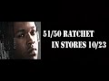 Hurricane Chris' 51/50 Ratchet, due out 10/23!!!