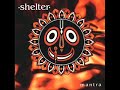 Shelter - Mantra