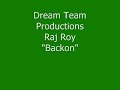 Raj Roy - Backon - Dream Team Productions - Hip Hop Beat