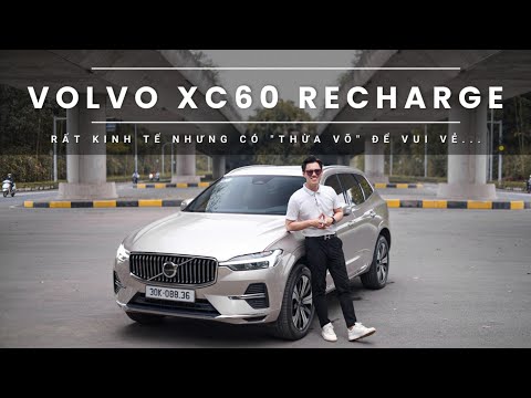Đánh giá Volvo XC60 Recharge - có xứng với danh hiệu 