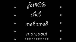 Cheb Mohamed Marsaoui.wmv Fatii06 2010