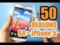 50 Reasons Why Galaxy S4 Is Better Than iPhone 5
