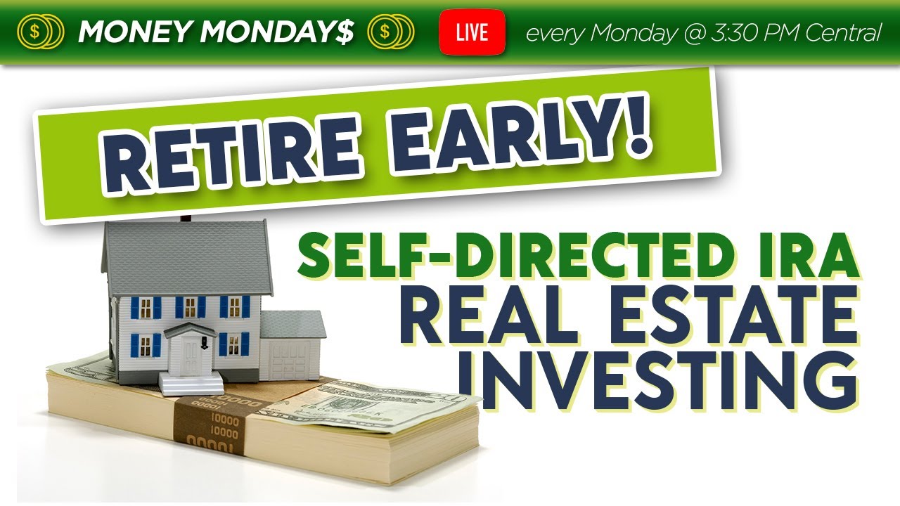Retire Early - How our Investors use an SDIRA to Invest in Real Estate!
