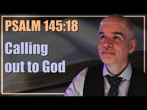 How to be close to God – Psalm 145:18 | 2-minute daily bible meditation ...