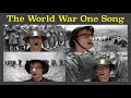 The World War One Song The World War One Song