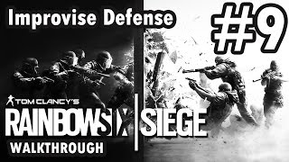 Tom Clancy's Rainbow Six Siege - Situation 9 - Improvise Defense - 3 Stars (Walkthrough)