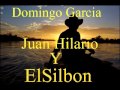 DOMINGO GARCIA -  JUAN ILARIO Y EL SILBON.WMV