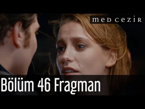 Medcezir 46.Bölüm Fragman                                                                                                                                                                                                                                 