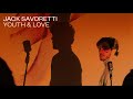 Jack Savoretti - Youth & Love (Official Audio)