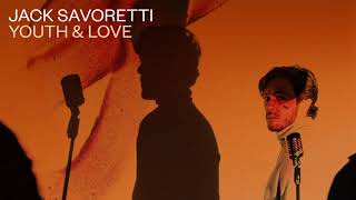 Jack Savoretti - Youth and Love tekst piosenki