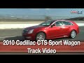 2010 Cadillac Sport Wagon Track Video by Inside Line