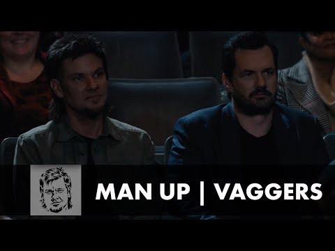 Man Up | Vaggers