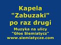 Siemiatycze - Kapela "Zabuzaki"  /6/    2007