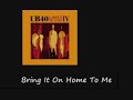 Bring It On Home To Me - UB 40