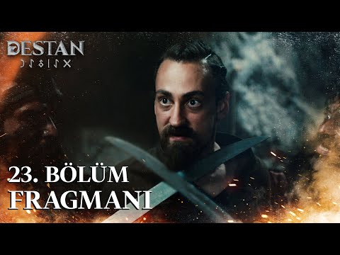 Destan 23. Bölüm Fragmanı                                                                                                                                                                                                                                 