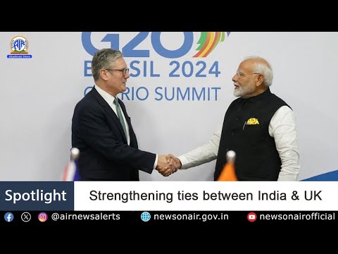 Strengthening Ties Between India & UK