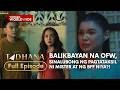 Balikbayan na OFW, sinalubong ng pagtataksil ni mister at ng BFF niya?! (Full Episode) | Tadhana