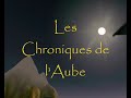 Les Chroniques de l'Aube - Bande-annonce