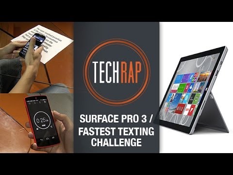 Microsoft Surface Pro 3, fastest texting challenge (TechRap)