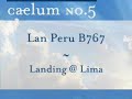 caelum no 5 ~ lan peru b767
