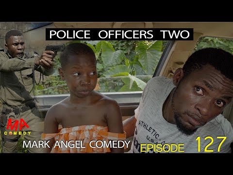 POLICE OFFICERS TWO (Mark Angel Comedy) (Episode 127)
