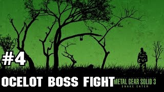 Metal Gear Solid 3: Snake Eater [#4] OCELOT BOSS FIGHT