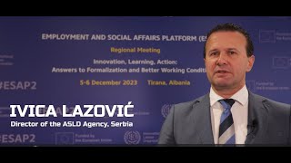 Ivica Lazović, Director of the ASLD Agency, Serbia on the most valuable outcomes of ESAP 2 project