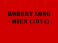 Robert Long - Mien