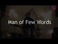 The Fore : Man of Few Words