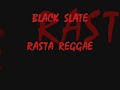 Black Slate - Rasta Reggae
