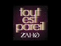 Zaho – Tout Est Pareil