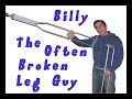 The Often Broken Leg Guy
