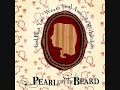 Dumb Lovers - Pearl And The Beard