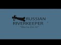Russian Riverkeeper Issues