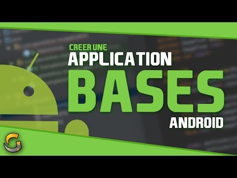CREER UNE APPLICATION ANDROID #1 ? LES BASES & PREREQUIS