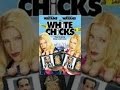 White Chicks.