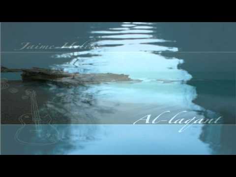 Jaime Helios -Es un sueño- (Al-laqant)