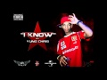Yc I Know Official Music Video and Lyrics