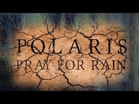 Polaris - "Pray for Rain" (Lyric Video)