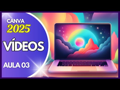 Como Usar o Canva 2025 para Editar Vídeos Online