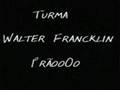 turma Walter Francklin