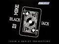 DJ MIKE – Black Jack