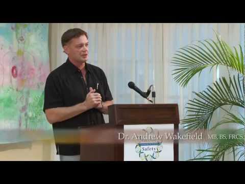 Vaccine Safety Conference Session 15 Dr. Andrew Wakefield
