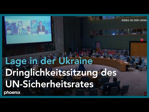 UN-Sicherheitsrat: Lage in der Ukraine / Dringlichkeitssitzung am 17.03.22